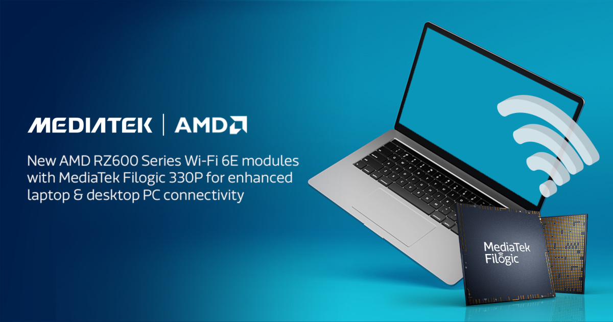 AMD 攜手聯發科技開發 AMD RZ600 系列 Wi-Fi 6E 模組