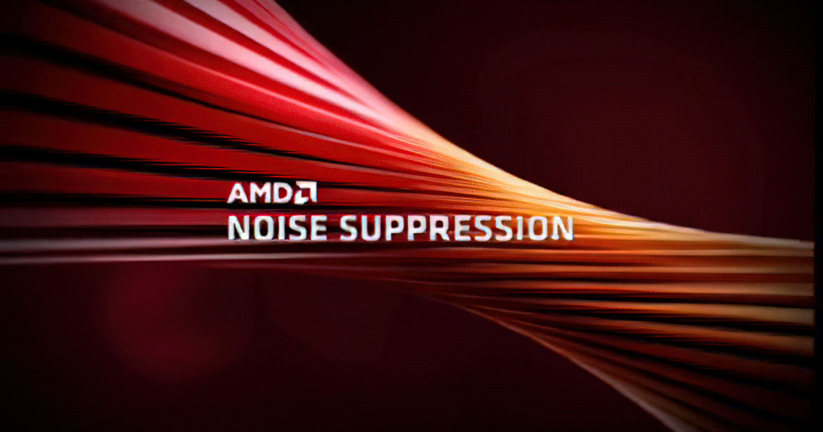 AMD 可能即將發佈 AI 音訊降噪技術 NOISE SUPPRESSION